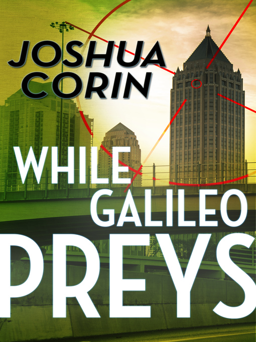 Title details for While Galileo Preys by Joshua Corin - Available